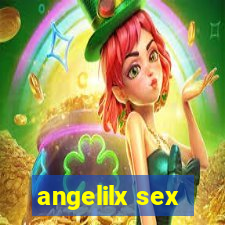 angelilx sex